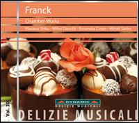 Franck: Chamber Works - Mariana Sirbu (violin); Mihail Dancila (cello); Mihail Sarbu (piano); Ruxandra Colan (violin)