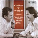 Franck, Lekeu: Sonates; Mathieu: Ballade-Fantaisie