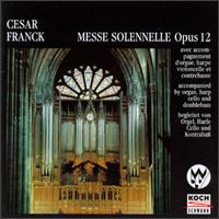 Franck: Messe Solennelle Op.12 - Daniel Van Heste (cello); Francette Bartholom�e (harp); Gaston Litaize (organ); Hubert Schoonbroodt (organ);...