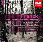 Franck: Piano Quintet; Violin Sonata; Symphony