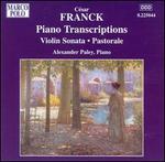 Franck Piano Transcriptions: Violin Sonata; Pastorale