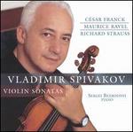 Franck, Ravel, R. Strauss: Violin Sonatas