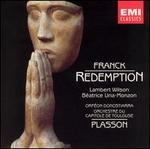 Franck: Redemption - Beatrice Uria-Monzon (mezzo-soprano); Lambert Wilson; Orf�on Donostiarra (choir, chorus);...