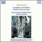 Franck: Symphony in D minor; Pr�lude, Choral et Fugue