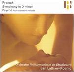Franck: Symphony in D Minor; Psych� (Four Orchestral Extracts)