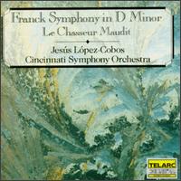 Franck: Symphony; Le Chasseur Maudit - Cincinnati Symphony Orchestra; Jes�s L�pez-Cobos (conductor)