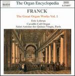Franck: The Great Organ Works Vol. 1