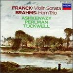 Franck: Violin Sonata; Brahms: Horn Trio