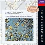 Franck: Violin Sonata; Brahms: Horn Trio