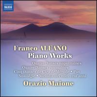 Franco Alfano: Piano Works - Orazio Maione (piano)