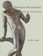 Francois Duquesnoy and the Greek Ideal