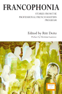Francophonia: Stories from the Professional French Masters Program