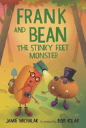 Frank and Bean: The Stinky Feet Monster