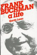 Frank Buchman: A Life