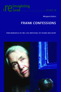 Frank Confessions; Performance in the Life-Writings of Frank McCourt