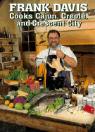 Frank Davis Cooks Cajun, Creole, and Crescent City