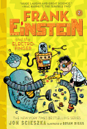 Frank Einstein and the Electro-Finger (Frank Einstein #2): Book Two
