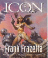 Frank Frazetta: The Master of Fantasy Art