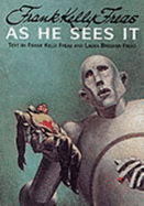 Frank Kelly Freas: As He Sees It