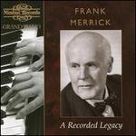 Frank Merrick: A Recorded Legacy