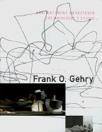 Frank O. Gehry: The Architect's Studio