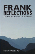 Frank Reflections: Of an Academic Surgeon