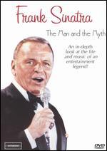 Frank Sinatra: The Man and the Myth