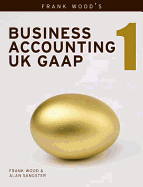 Frank Wood's Business Accounting UK GAAP