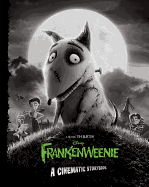 Frankenweenie: A Cinematic Storybook
