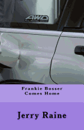 Frankie Bosser comes home