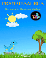 Frankiesaurus: The search for the missing children