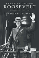 Franklin Delano Roosevelt: Champion of Freedom