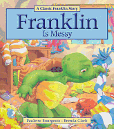Franklin Is Messy