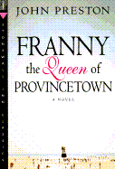 Franny, the Queen of Provincetown
