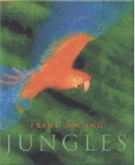 Frans Lanting: Jungles
