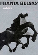 Franta Belsky: Sculpture