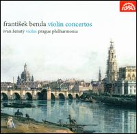 Frantisek Benda: Violin Concertos - Frantisek St'astny (harpsichord); Ivan Zenaty (violin); Jakub Fiser (violin); Jan Fiser (violin); Luk�s Posp�sil (cello);...