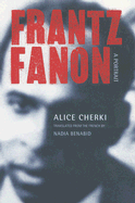 Frantz Fanon: A Portrait