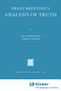 Franz Brentano's Analysis of Truth