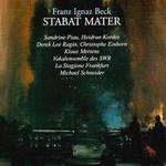Franz Ignaz Beck: Stabat Mater