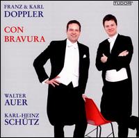 Franz & Karl Doppler: Con Bravura - Karl-Heinz Sch�tz (flute); Walter Auer (flute)
