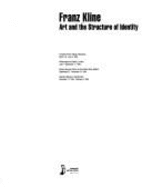 Franz Kline : art and the structure of identity