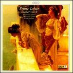 Franz Leh�r: Lieder Vol. 2