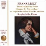 Franz Liszt: Transcriptions from Operas by Meyerbeer
