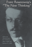 Franz Rosenzweig's "the New Thinking