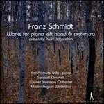 Franz Schmidt: Works for piano left hand & orchestra