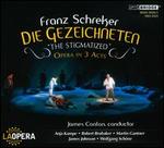Franz Schreker: Die Gezeichneten "The Stigmatized"