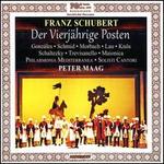 Franz Schubert: Der Vierj�hrige Posten