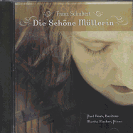 Franz Schubert: Die Schone Mullerin