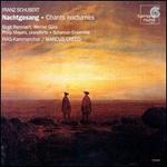 Franz Schubert: Nachtgesang (Chants noctures)